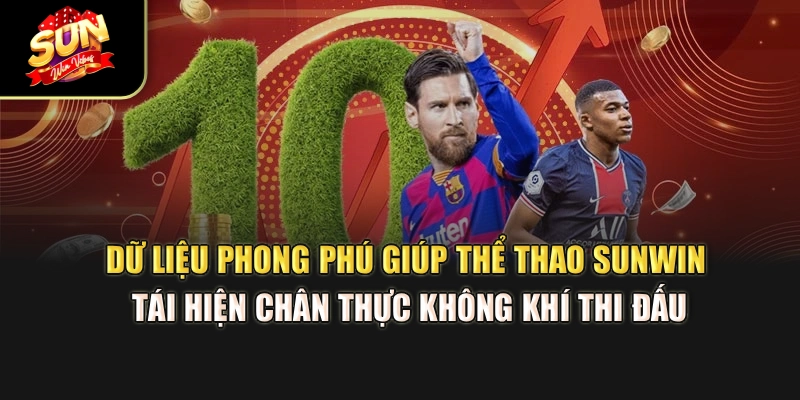 du-lieu-phong-phu-giup-the-thao-sunwin-tai-hien-chan-thuc-khong-khi-thi-dau